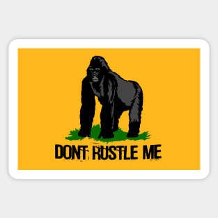 Don't Rustle Me Sticker